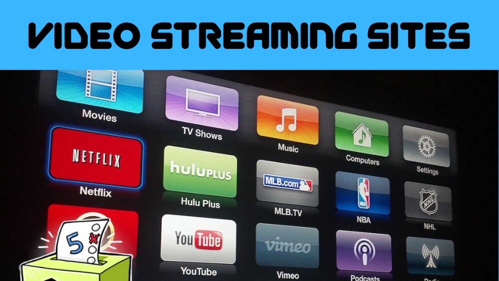 Video Streaming Sites