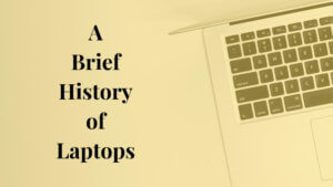 history of laptops