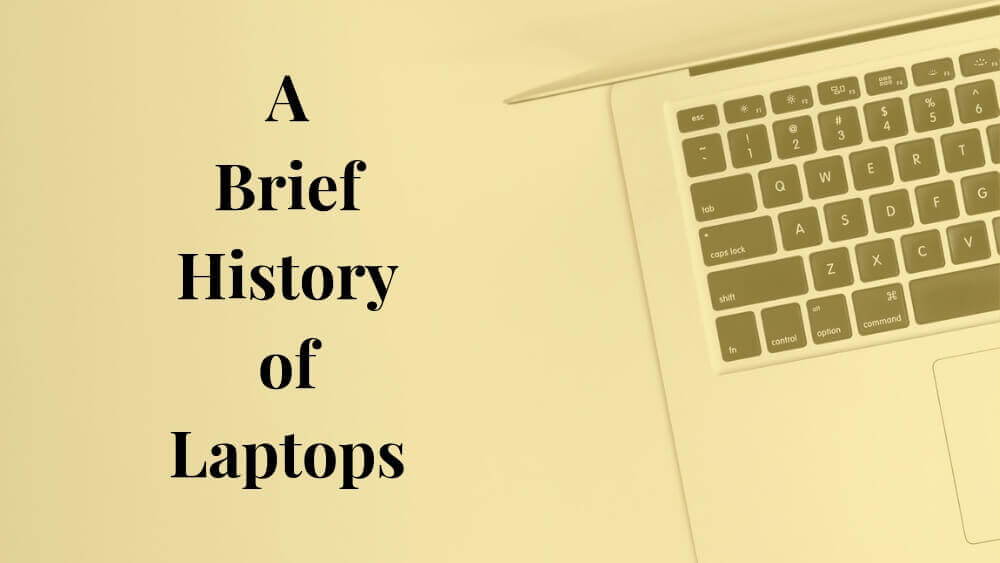 history of laptops
