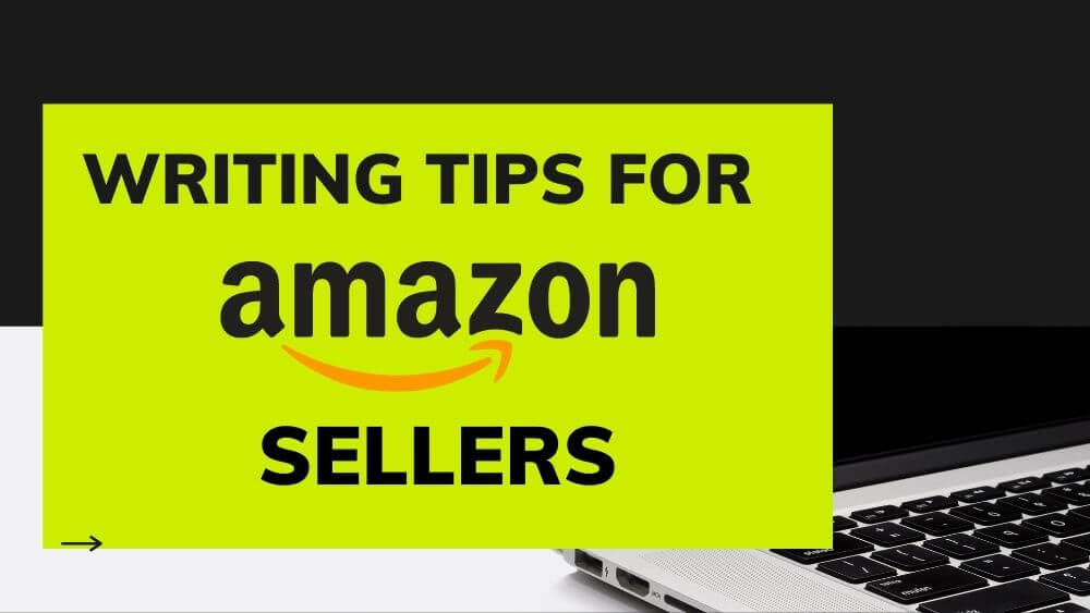 Writing tips for Amazon Sellers