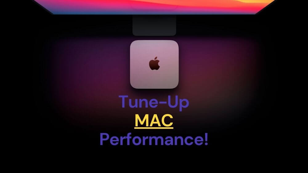 Tune-Up MAC Performance