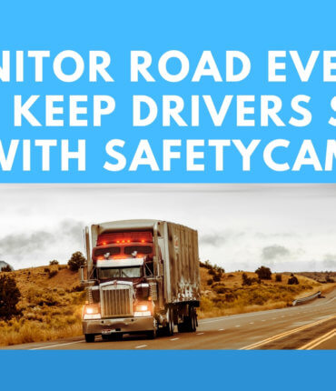 Monitor Road Events and Keep Drivers Safe with SafetyCam