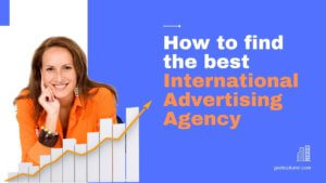 How to find the best International Advertising Agency