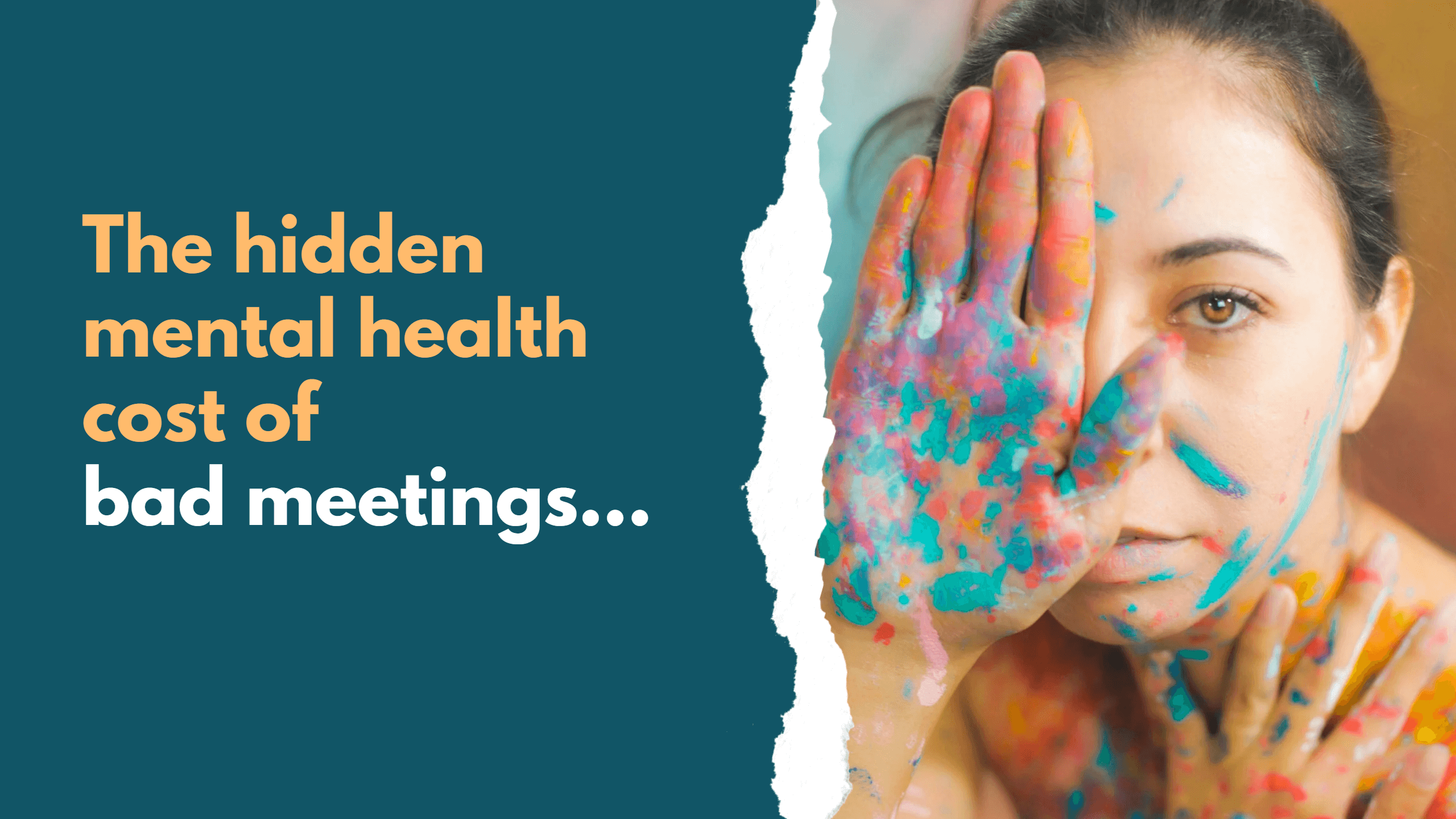The hidden mental health cost of bad meetings